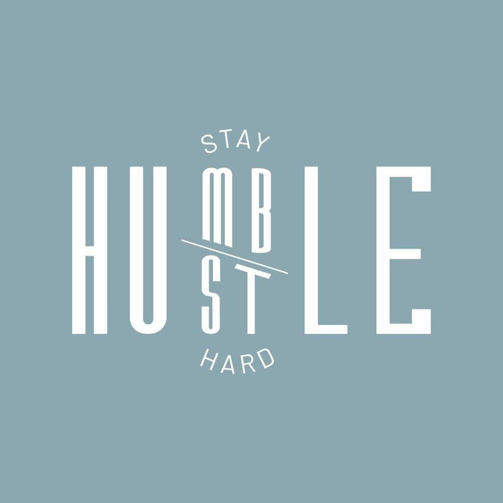 "Stay Humble Hustle Hard" fali dekoráció, 40 x 60 cm - Outlet24